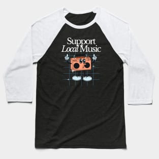 Support Local Music Baseball T-Shirt